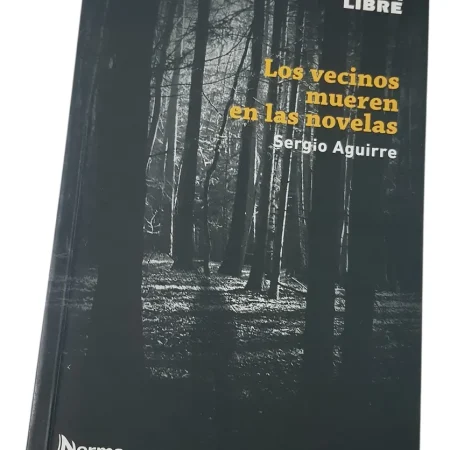 Los Vecinos Mueren En Las Novelas - Norma Kapelusz - Zona L (Usado)