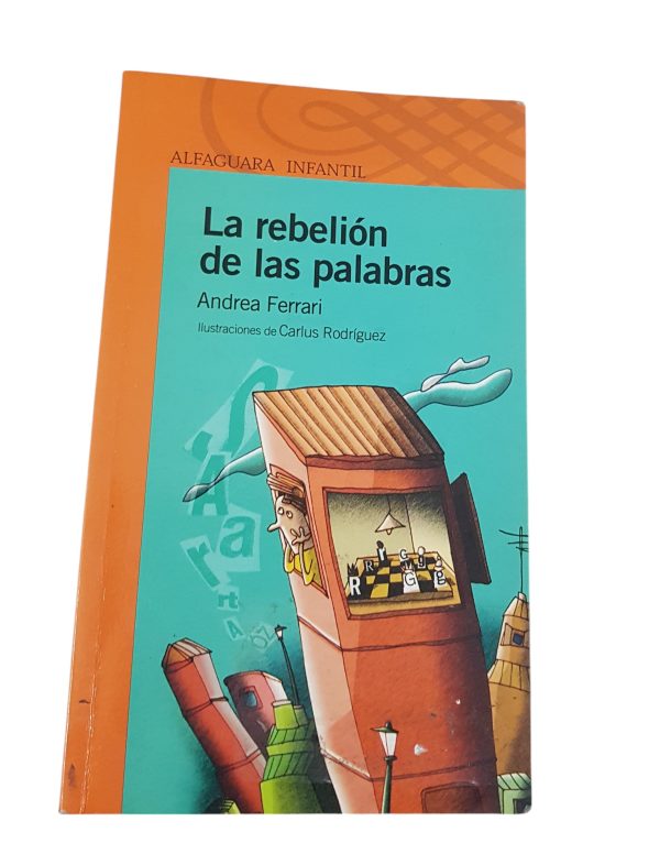 La Rebelion De Las Palabras -  A.Ferrari - Alfaguara (Usado)