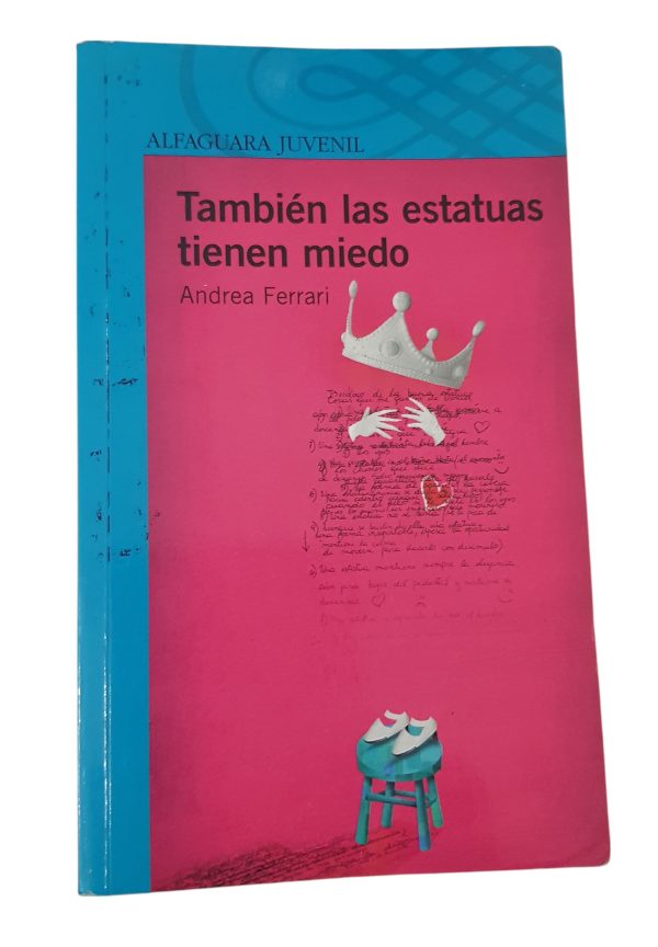 También Las Estatuas Tienen Miedo - Andrea Ferrari - Alfaguara (Usado)