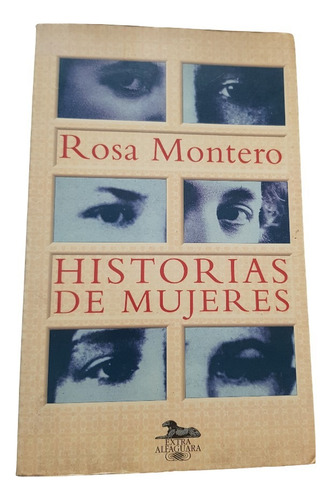 Historias De Mujeres - Rosa Montero - Extra Alfaguara (Usado)