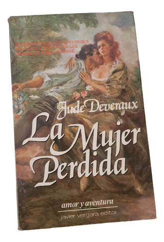 La Mujer - Perdida Jude Deveraux - Javier Vergara Editor (Usado)