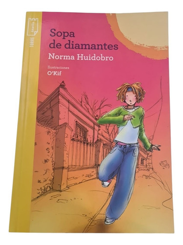 Sopa De Diamantes - Norma Huidobro - Torre Amarilla (Usado)