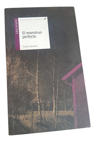 El Monstruo Perfecto - Edelvives - Franco Vaccarini (Usado)