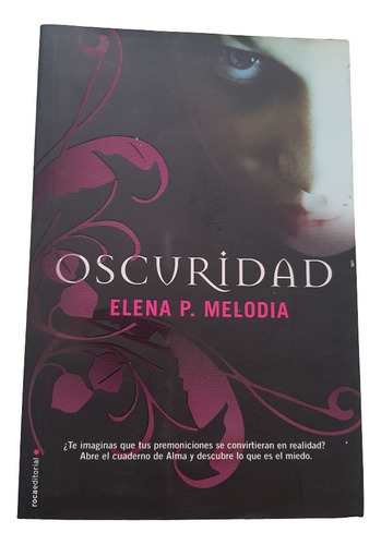 Oscuridad - Elena P. Melodia - Roca Editorial (Usado)