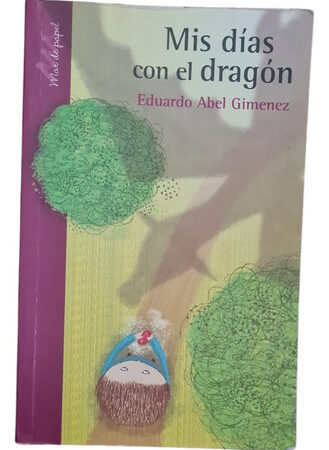Mis Días Con El Dragón - Eduardo Gimenez - Mar De Papel (Usado)