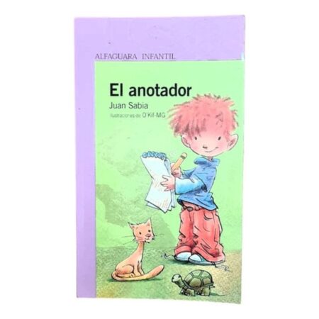 El Anotador - Juan Sabia - Alfaguara Infantil (Usado)