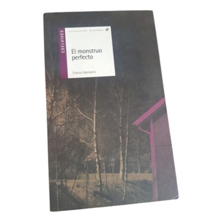El Monstruo Perfecto - Edelvives - Franco Vaccarini (Usado)