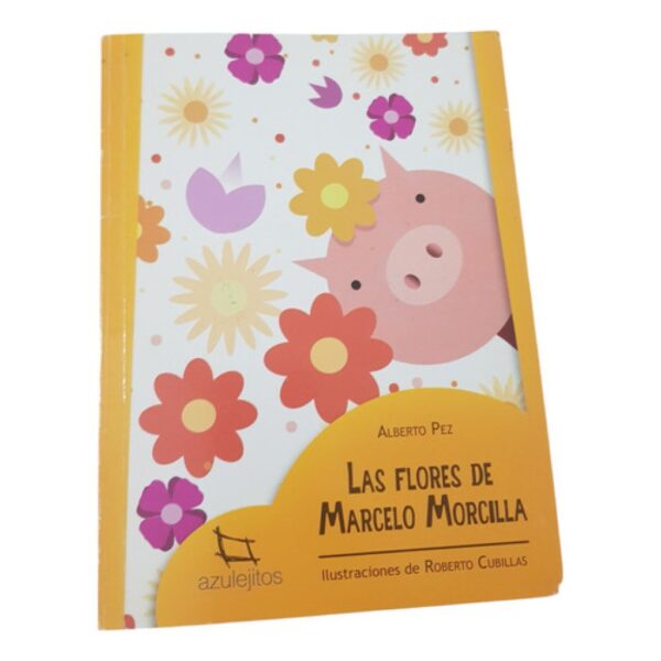 Las Flores De Marcelo Morcilla - Alberto Pez - Azulejitos (Usado)