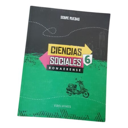 Ciencias 6 Bonaerense - Sobre Ruedas - Edelvives (Usado)