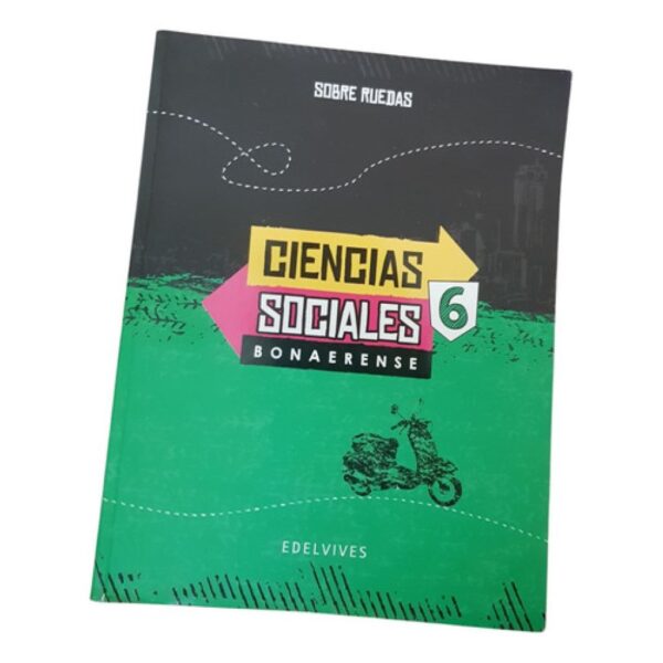 Ciencias 6 Bonaerense - Sobre Ruedas - Edelvives (Usado)