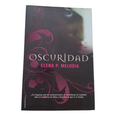 Oscuridad - Elena P. Melodia - Roca Editorial (Usado)