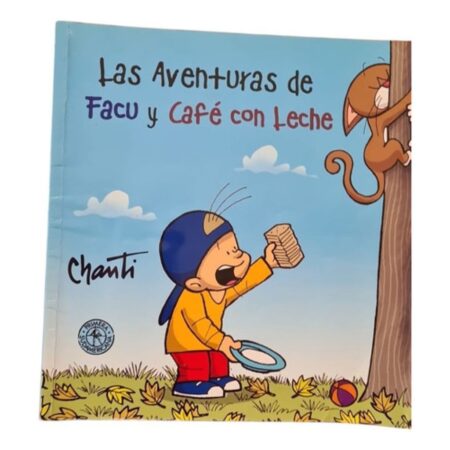 Las Aventuras De Facu Y Cafe Con Leche - Chanti-sudamericana (Usado)