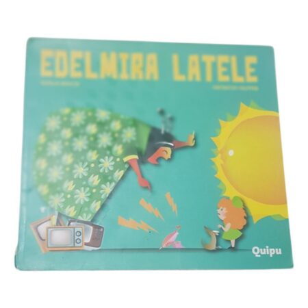 Edelmira Latele - Basch Adela, Patricia Oliver -  Quipu (Usado)