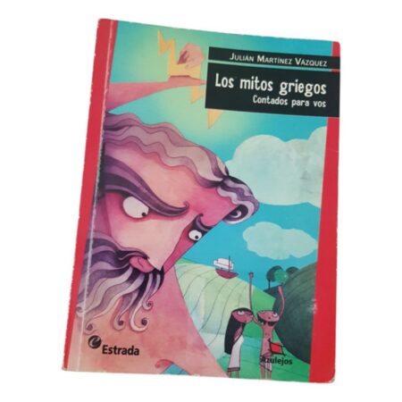 Los Mitos Griegos  Contado Para Vos - Vazquez - Estrada (Usado)