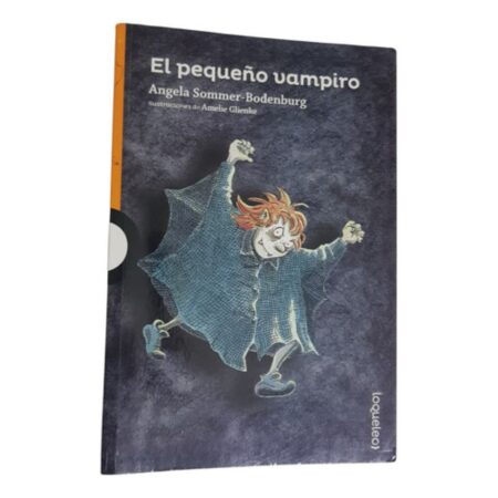 El Pequeño Vampiro - Angela Sommer Bodenburg - Loqueleo (Usado)