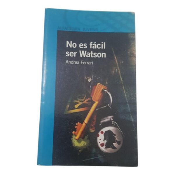 No Es Facil Ser Watson - Andra Ferrari - Alfaguara Juvenil (Usado)