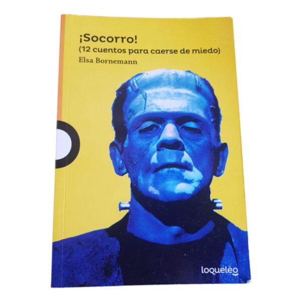 Socorro-12 Cuentos Para Caerse De Miedo-e.bornemann-loqueleo (Usado)