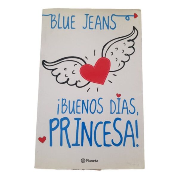 Buenos Dรญas Princesa - Blue Jeans - Planeta (Usado)