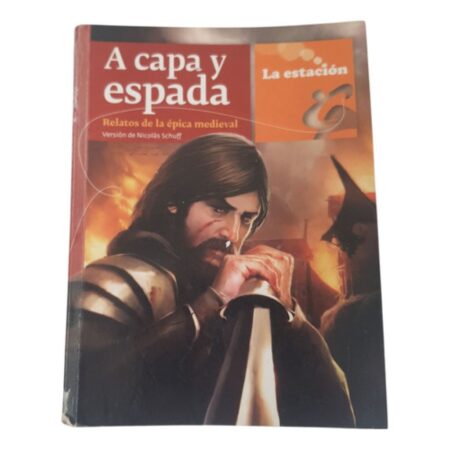 A Capa Y Espada - Schuff Nicolas - La Estacion (Usado)