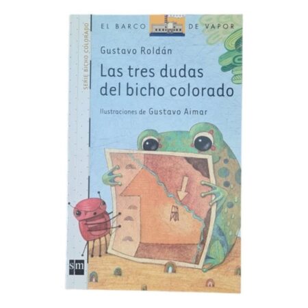 Las Tres Dudas Del Bicho Colorado- Gustavo Roldán -sm (Usado)