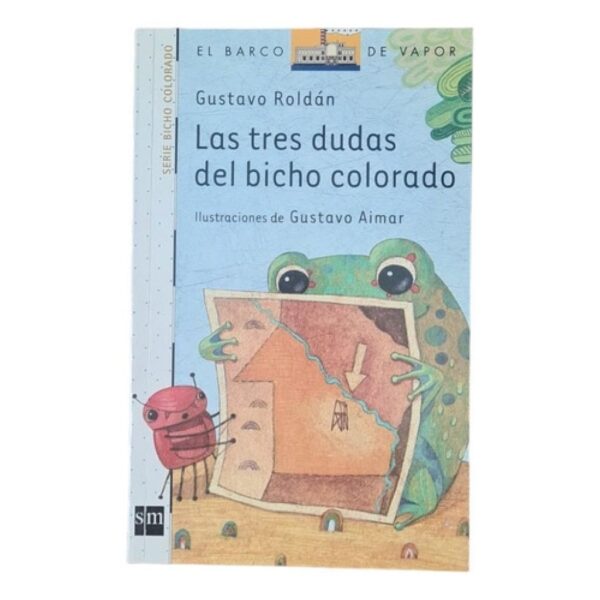 Las Tres Dudas Del Bicho Colorado- Gustavo Roldán -sm (Usado)