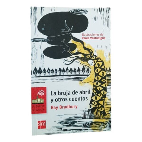 La Bruja De Abril Y Otros Cuentos - Ray Bradbury - Sm (Usado)
