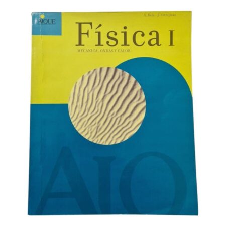 Fisica 1 - Mecanica Ondas Y Calor -  Aique (Usado)