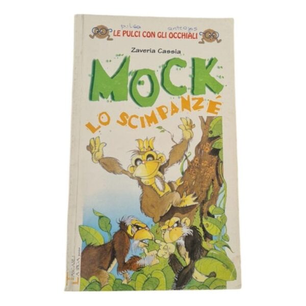 Mock Lo Scimpanze - Le Pulci Con Gli Occhiali - Z. Cassia (Usado)