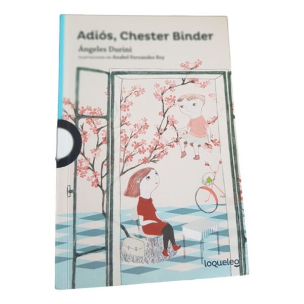 Adios, Chester Binder - Ángeles Durini - Loqueleo Azul (Usado)