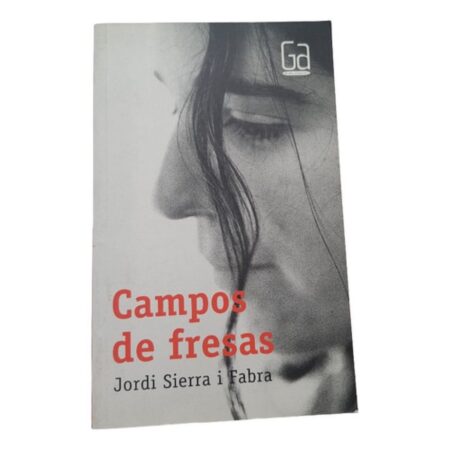 Campos De Fresas - Jordi Sierra I Fabra - Ediciones Sm (Usado)