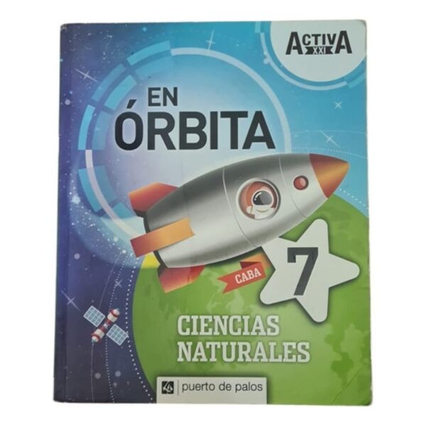 En Orbita - Ciencias Naturales 7 - Caba - Activa Xxi (Usado)