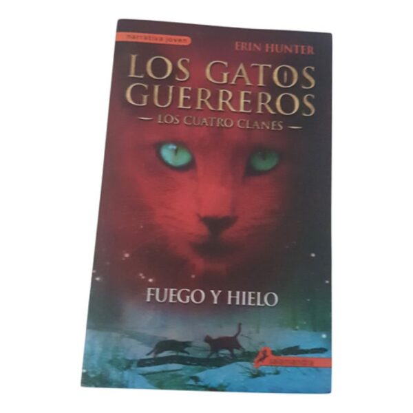 Los Gatos Guerreros - Los Cuatro Clanes - Fuego Y Hielo  2 (Usado)