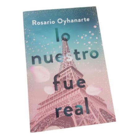 Lo Nuestro Fue Real - Rosario Oyhanarte - Vergara (Usado)