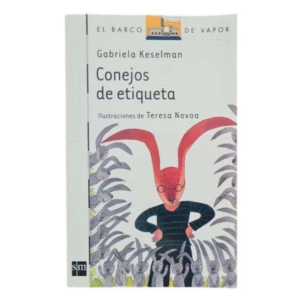 Conejos De Etiqueta - De Keselman, Gabriela - Sm (Usado)