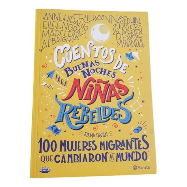 Cuentos De Buenas Noches Niรฑas Rebeldes -mujeres Migrantes (Usado)
