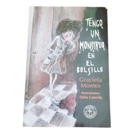 Tengo Un Monstruo En El Bolsillo - Montes - Primera Sudameri (Usado)