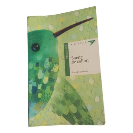 Suerte De Colibrí  - German Machado - Edelvives (Usado)