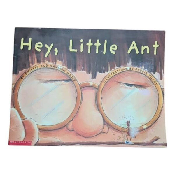 Hey Little Ant - Phillip Hoose - Scholastic (Usado)