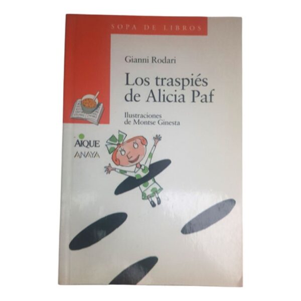 Los Traspies De Alicia Paf - Gianni Rodari - Aique (Usado)