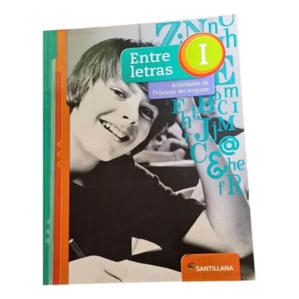 Libro Entre Letras 1 - Prácticas Del Lenguaje - Santillana (Usado)