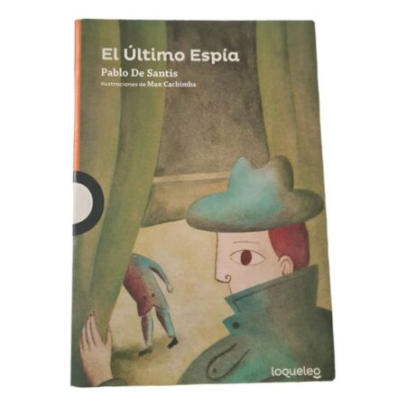 El Ultimo Espia - Loqueleo - Naranja - Pablo De Santis (Usado)