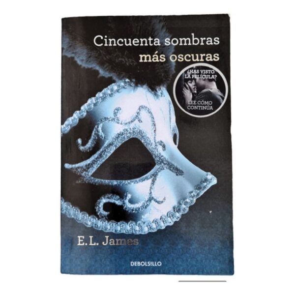 Cincuenta Sombras Más Oscuras - E. L. James - Debolsillo (Usado)