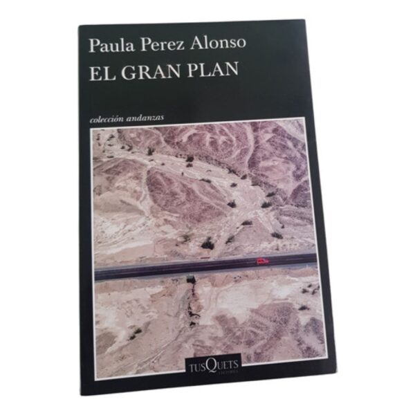 El Gran Plan - Paula Perez Alonso - Tusquets (Usado)