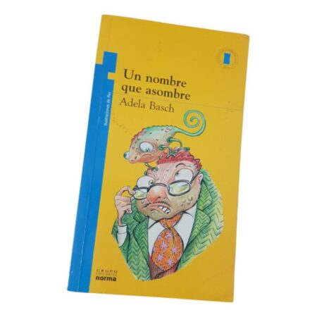 Un Nombre Que Asombre  - Adela Basch - Norma (Usado)