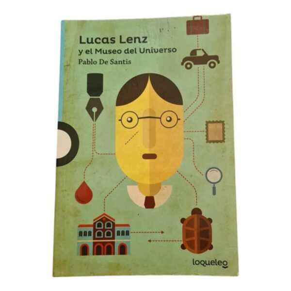 Lucas Lenz Y El Museo Del Universo-pablo De Santis-loqueleo (Usado)