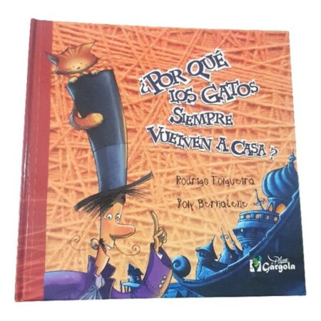¿por Que Los Gatos Siempre Vuelven A Casa? Tapa Dura-gargola (Usado)