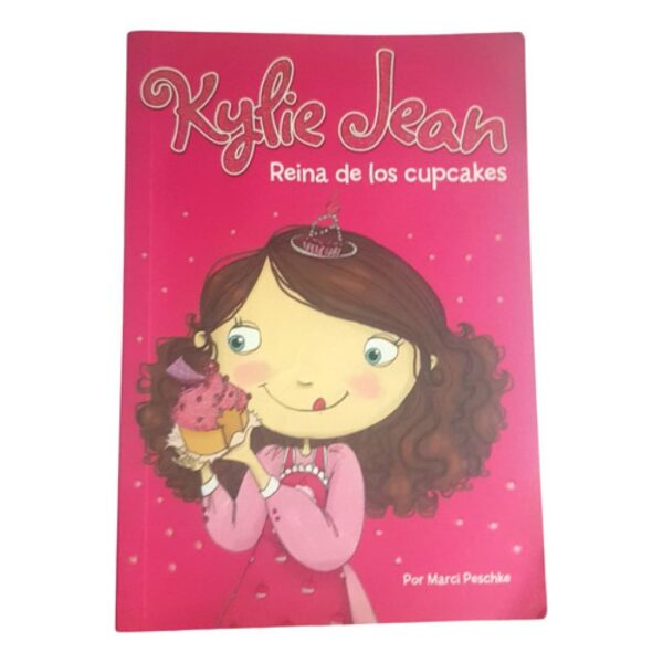 Kylie Jean - Reina De Los Cupcakes - M. Peschke - Latinbooks (Usado)