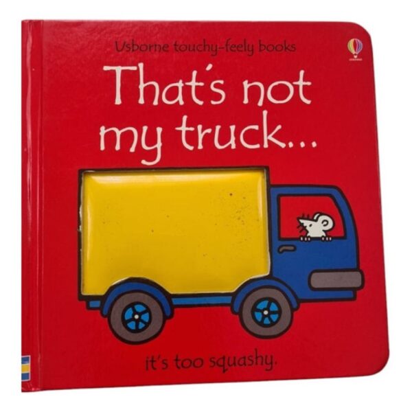 That's Not My Truch - It's Too Squashy - Usborne (Usado)
