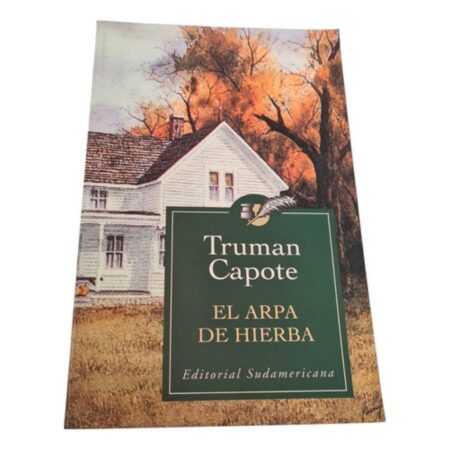 El Arpa De Hierba - Truman Capote -  Ed Sudamericana (Usado)