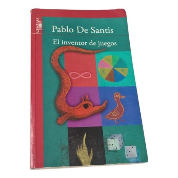 El Inventor De Juegos - Pablo De Santis - Alfaguara (Usado)